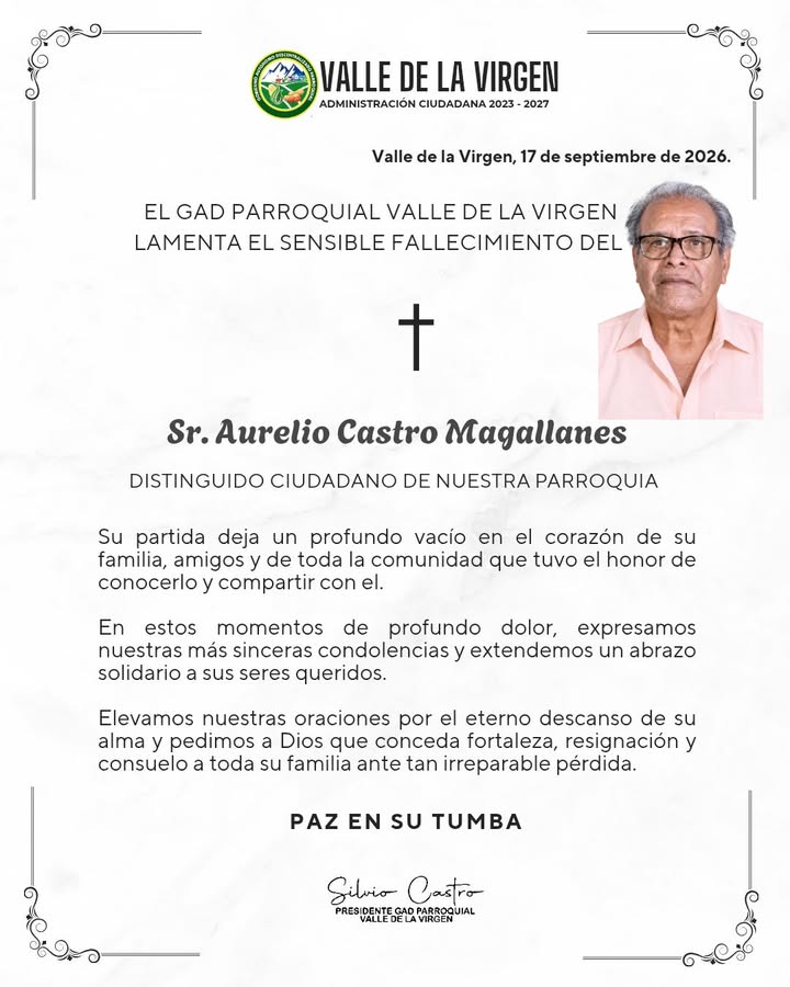 GAD Valle de la Virgen lamenta el fallecimiento de Aurelio Castro Magallanes