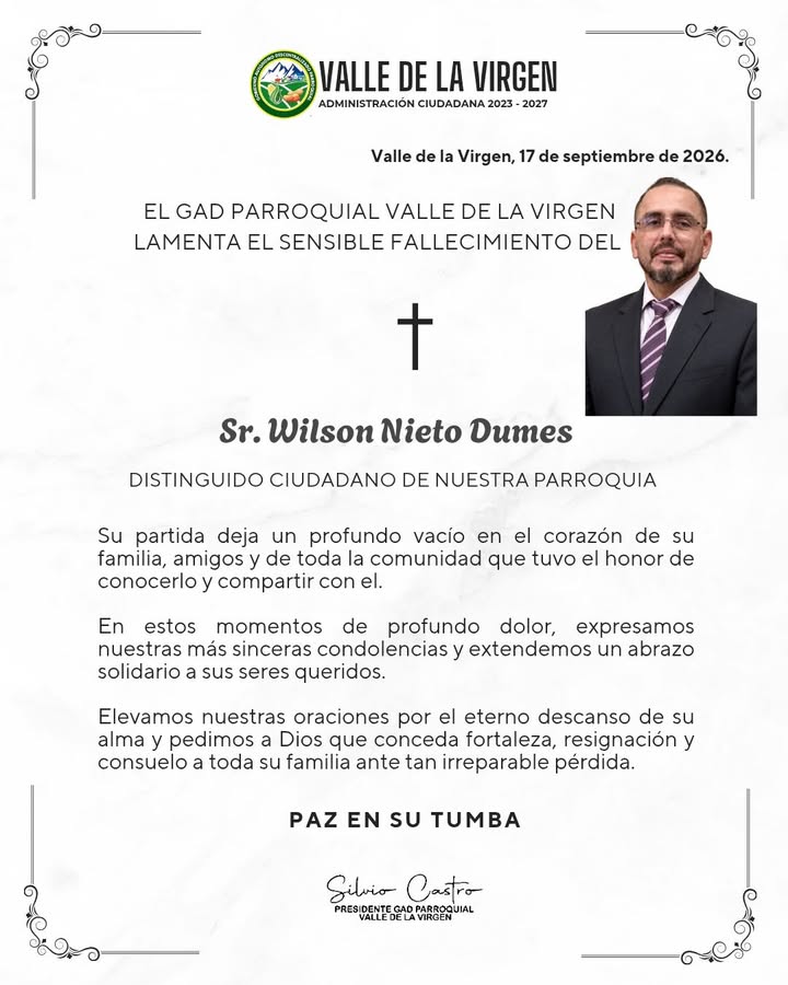El GAD Parroquial Valle de la Virgen lamenta el fallecimiento de Wilson Nieto Dumes